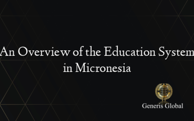 An Overview of the Education System in Micronesia