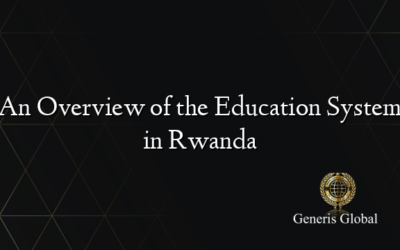 An Overview of the Education System in Rwanda