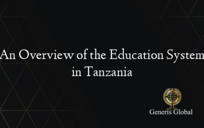 An Overview of the Education System in Tanzania