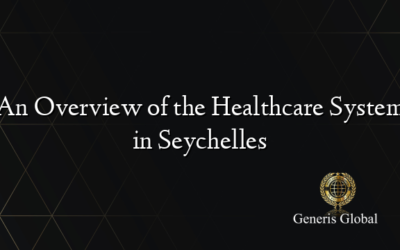 An Overview of the Healthcare System in Seychelles