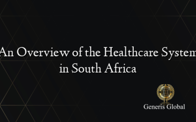 An Overview of the Healthcare System in South Africa