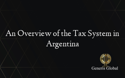 An Overview of the Tax System in Argentina