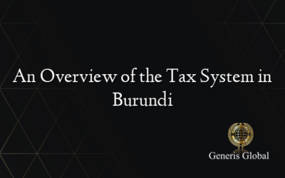 An Overview of the Tax System in Burundi