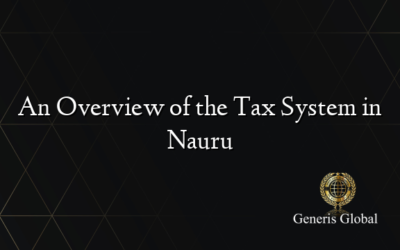 An Overview of the Tax System in Nauru