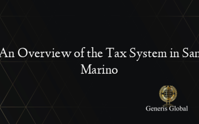 An Overview of the Tax System in San Marino