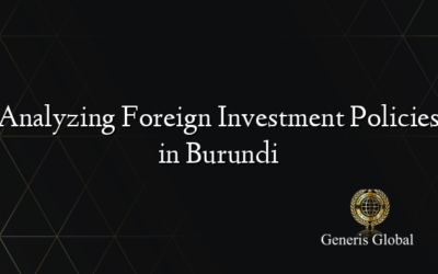 Analyzing Foreign Investment Policies in Burundi