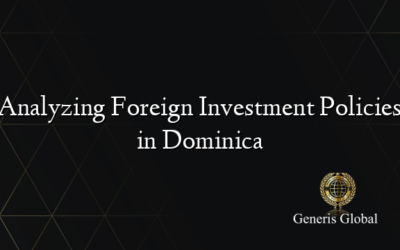 Analyzing Foreign Investment Policies in Dominica