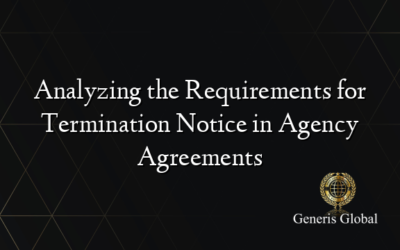 Analyzing the Requirements for Termination Notice in Agency Agreements