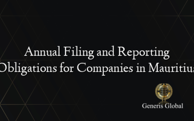 Annual Filing and Reporting Obligations for Companies in Mauritius