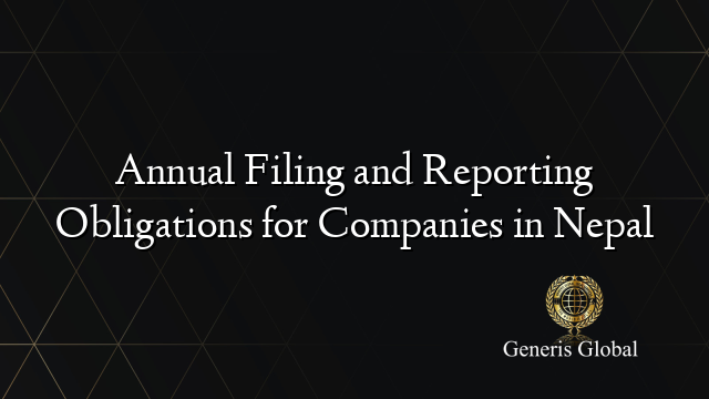 Annual Filing and Reporting Obligations for Companies in Nepal