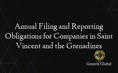 Annual Filing and Reporting Obligations for Companies in Saint Vincent and the Grenadines