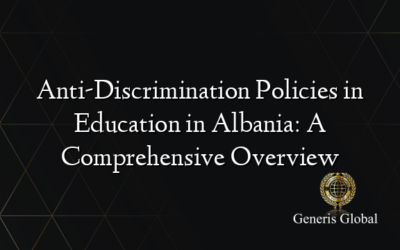 Anti-Discrimination Policies in Education in Albania: A Comprehensive Overview