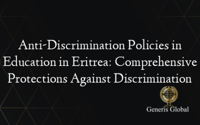 Anti-Discrimination Policies in Education in Eritrea: Comprehensive Protections Against Discrimination