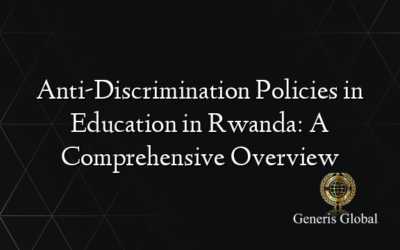 Anti-Discrimination Policies in Education in Rwanda: A Comprehensive Overview