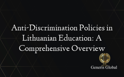 Anti-Discrimination Policies in Lithuanian Education: A Comprehensive Overview