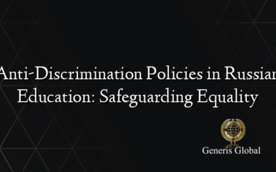 Anti-Discrimination Policies in Russian Education: Safeguarding Equality