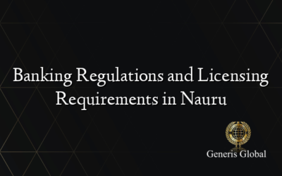 Banking Regulations and Licensing Requirements in Nauru