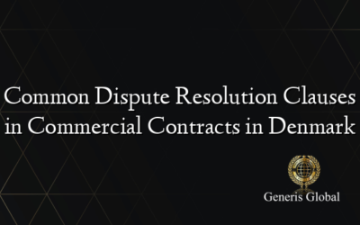 Common Dispute Resolution Clauses in Commercial Contracts in Denmark