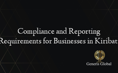 Compliance and Reporting Requirements for Businesses in Kiribati