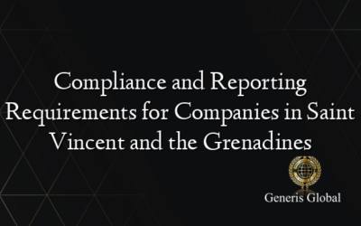 Compliance and Reporting Requirements for Companies in Saint Vincent and the Grenadines