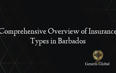Comprehensive Overview of Insurance Types in Barbados