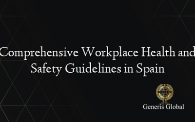 Comprehensive Workplace Health and Safety Guidelines in Spain