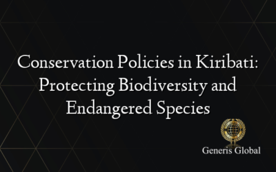 Conservation Policies in Kiribati: Protecting Biodiversity and Endangered Species