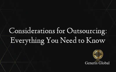 Considerations for Outsourcing: Everything You Need to Know