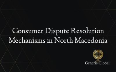 Consumer Dispute Resolution Mechanisms in North Macedonia