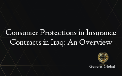 Consumer Protections in Insurance Contracts in Iraq: An Overview