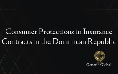 Consumer Protections in Insurance Contracts in the Dominican Republic