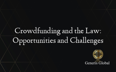 Crowdfunding and the Law: Opportunities and Challenges