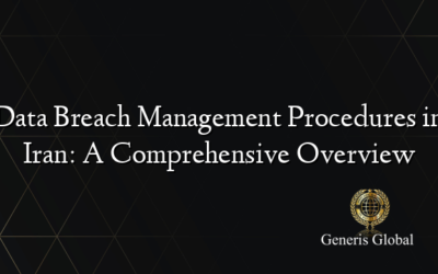 Data Breach Management Procedures in Iran: A Comprehensive Overview