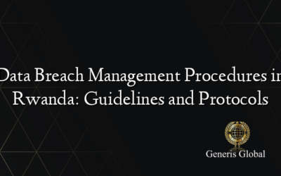 Data Breach Management Procedures in Rwanda: Guidelines and Protocols