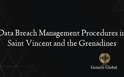 Data Breach Management Procedures in Saint Vincent and the Grenadines