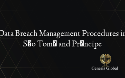 Data Breach Management Procedures in São Tomé and Príncipe