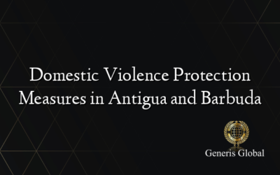 Domestic Violence Protection Measures in Antigua and Barbuda