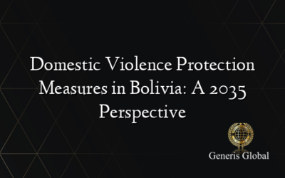 Domestic Violence Protection Measures in Bolivia: A 2035 Perspective