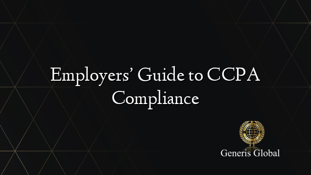 Employers' Guide to CCPA Compliance