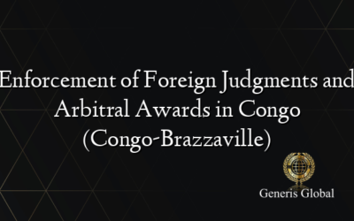 Enforcement of Foreign Judgments and Arbitral Awards in Congo (Congo-Brazzaville)