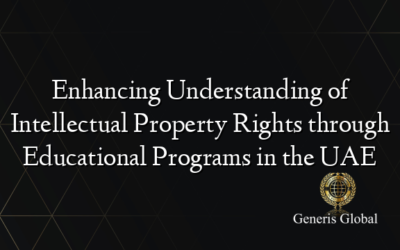 Enhancing Understanding of Intellectual Property Rights through Educational Programs in the UAE