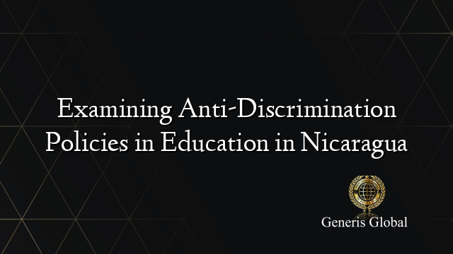 Examining Anti-Discrimination Policies in Education in Nicaragua