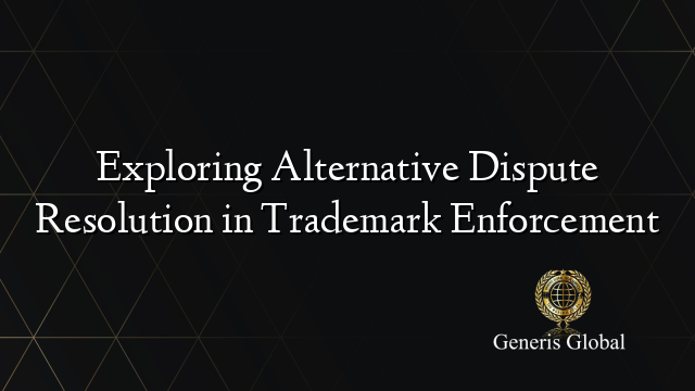 8 - Alternative Dispute Resolution for Trademark Disputes
