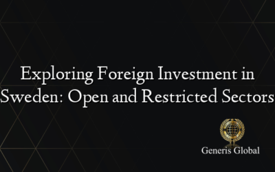 Exploring Foreign Investment in Sweden: Open and Restricted Sectors