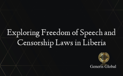 Exploring Freedom of Speech and Censorship Laws in Liberia