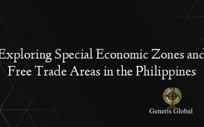 Exploring Special Economic Zones and Free Trade Areas in the Philippines