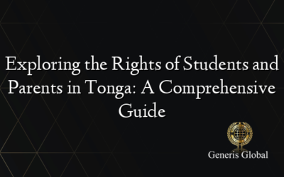 Exploring the Rights of Students and Parents in Tonga: A Comprehensive Guide