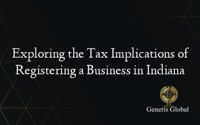 Exploring the Tax Implications of Registering a Business in Indiana