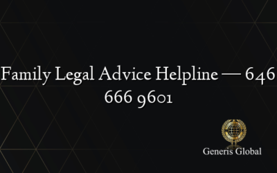 Family Legal Advice Helpline — 646 666 9601