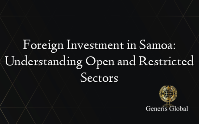 Foreign Investment in Samoa: Understanding Open and Restricted Sectors